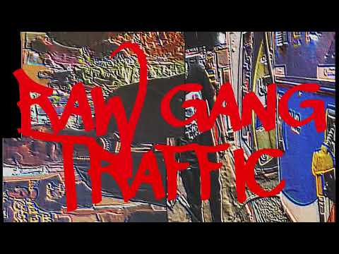 RAW GANG - TRAFFIC (OFFICIAL VHS VIDEO)