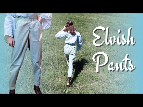Making Elvish Pants | What Would the Elves Wear if They Were Real? | Part 7