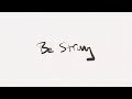 Be Strong