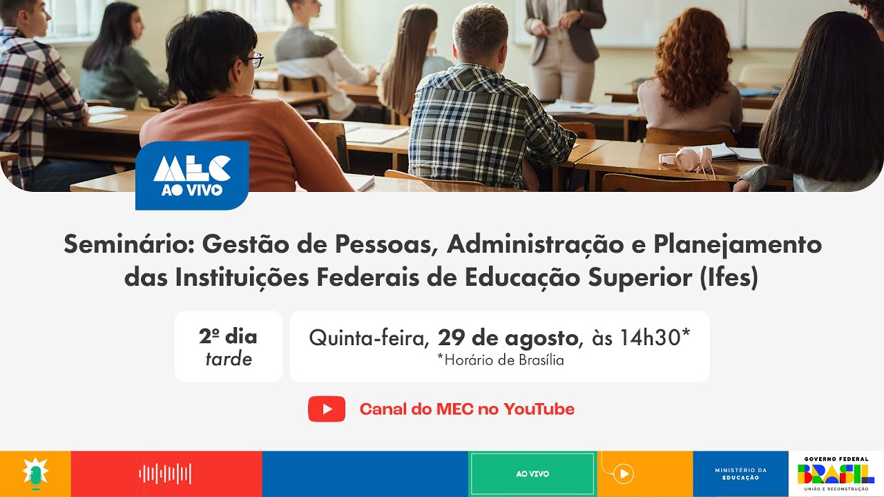 #MECAoVivo | Seminário: Gestão de Pessoas, Administração e Planejamento das Ifes  – 2º dia | Tarde