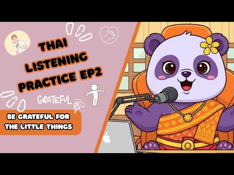 Be Grateful for the Little Things | Thai Listening Practice for Beginners & Intermediates