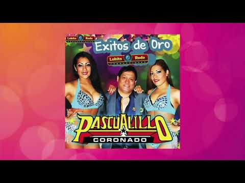 Pascualillo Coronado - En el Mundo Estas (En Vivo)