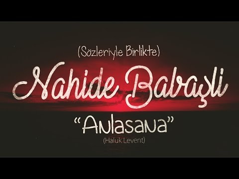 Anlasana [S&ouml;zleriyle Birlikte] (Haluk Levent)