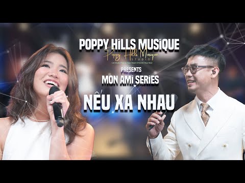 Poppy Hills Musique -  Nếu Xa Nhau @ Đúc Huy, Cece Trương and Nguyễn Đình Tuấn Dũng