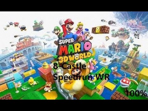 Super Mario 3D World 100% 8-Castle Speedrun (WR OBSOLETE)
