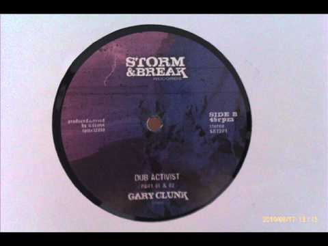 Gary Clunk - Dub activist 1 & 2 (Storm & Breack 12")