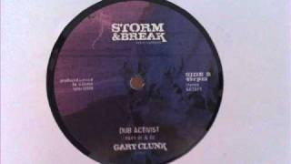 Gary Clunk - Dub activist 1 & 2 (Storm & Breack 12