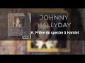 Prière du spectre à Hamlet (Hamlet CD1) Johnny Hallyday