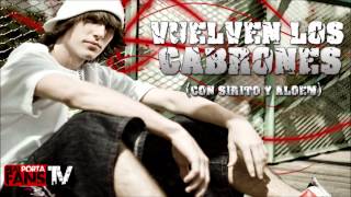 Porta - Vuelven los cabrones (Con Sirito y Aloem)