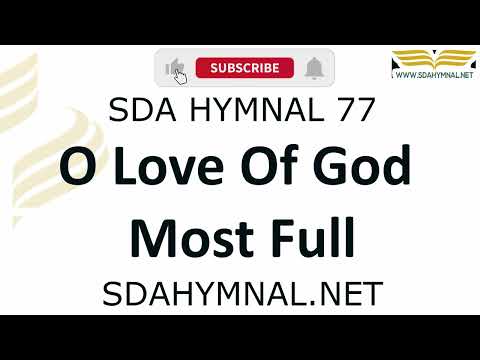 O Love Of God Most Full Instrumental With Lyrics | SDA HYMNAL 77