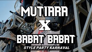 Download lagu DJ MUTIARA X BABAT BABAT//STYLE PARTY KARNAVAL || BY DJ RAFARVLTN #djmutiara #djkarnaval2026#djhoreg mp3