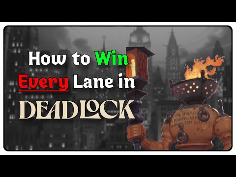The Deadlock Laning Guide