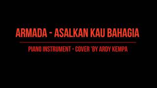 Download lagu ARMADA - ASALKAN KAU BAHAGIA (piano instrument cover 'by ArdyKempa) mp3 Download lagu ARMADA - ASALKAN KAU BAHAGIA (piano instrument cover 'by ArdyKempa) mp3
