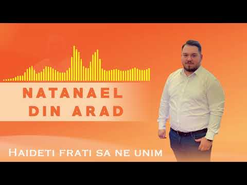 NATANAEL DIN ARAD - HAIDETI FRATI SA NE UNIM 2020