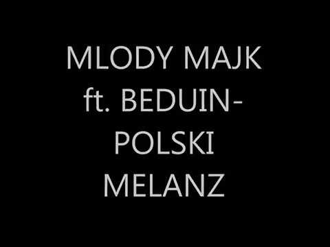 Młody Majk ft Ucho Beduin - Polski Melanż