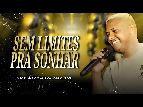 WEMESON SILVA - HÁ UMA CHANCE DA GENTE SE ENCONTRAR | SEM LIMITES PRA SONHAR 