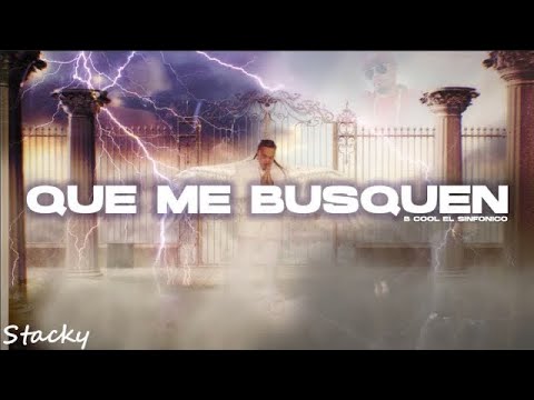 B-COOL ELSINFONICO - QUE ME BUSQUEN (Stacky ✨)  Video Official 4K
