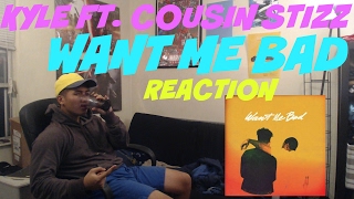 SUPER DUPER KYLE - WANT ME BAD ft. COUSIN STIZZ FIRST REACTION | REVIEW