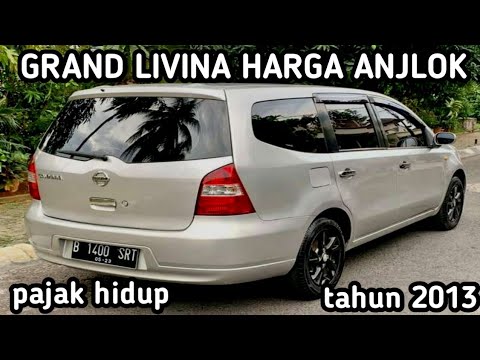 HARGA MOBIL BEKAS NISSAN GRAND LIVINA TAHUN 2013 - 2014