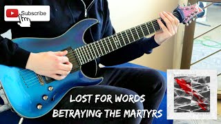 Betraying The Martyrs | Lost for Words | FULL GUITAR COVER + SOLO