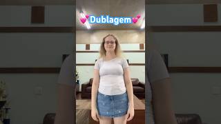 💕Dublagem💕 #shortsvideo #dublando - Melissa Diogo