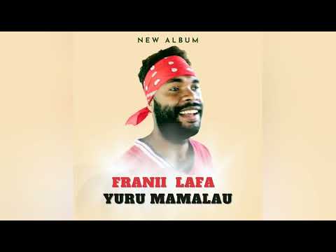 Franii lafa (Yuru mamalau) 2022