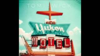 Tomi Swick - Sunshine Sweet Liquor