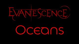 Evanescence - Oceans Lyrics (Evanescence)