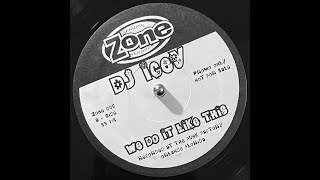 DJ Icey - We Do It Like This