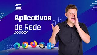 Imersão Aplicativos de Rede - Navegadores de Internet