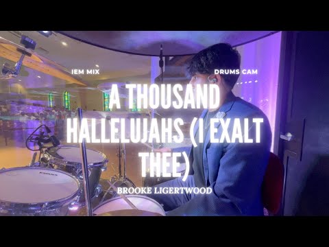 A Thousand Hallelujahs (I Exalt Thee) - Brooke Ligertwood | IEM Mix | Live Drums Cam
