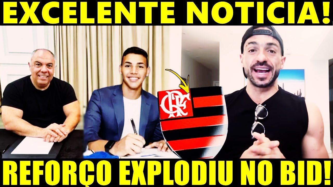 PLANTÃO URGENTE DO MENGÃO! EXCELENTE NOTICIA! REFORÇO EXPLODIU NO BID! REVIRAVOLTA DE ULTIMA HORA!