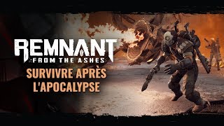 Survivre après l'apocalypse | Remnant: From the Ashes