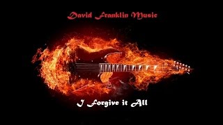 I Forgive it All
