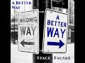 A Better Way 