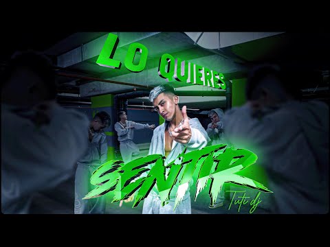 LO QUIERES SENTIR? - TUTI DJ
