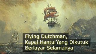 44 Hantu Flying Dutchman Terbaik