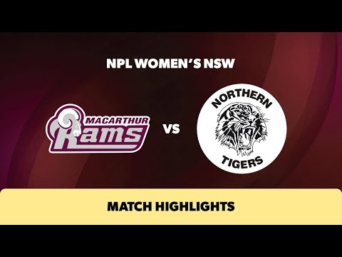 NPL Women's NSW Round 20 Highlights – Macarthur Rams v Northern Tigers