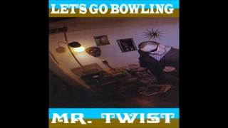 Let's Go Bowling - No Character - Album: Mr. Twist