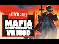 Mafia Definitive Edition VR Mod Gameplay Makes Lost Heaven Feel Like R.E.A.L Life! - Ian's VR Corner