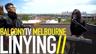 LINYING - STICKY LEAVES (BalconyTV)