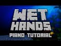 C418 Wet Hands From Minecraft Piano Tutorial