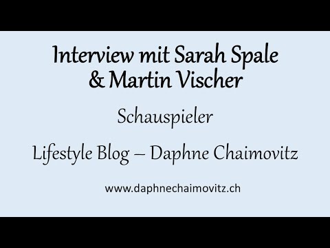 Interview mit Sarah Spale und Martin Vischer