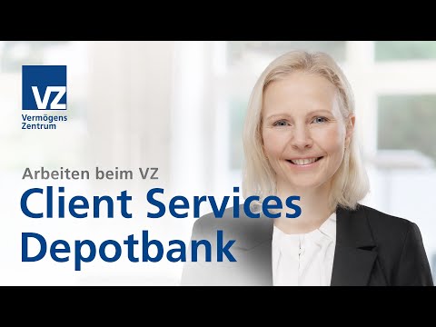 Arbeiten beim VZ: Client Services Depotbank