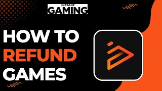 How To Refund Games on Instant Gaming !