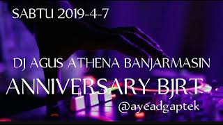 Download lagu DJ AGUS ANNIVERSARY BJRT SEASON 5 TAHUN 2019 (RECORDING ATHENA HBI SABTU 7 APRIL) mp3
