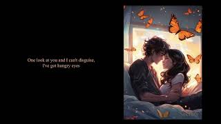 Greyson Chance - Hungry Eyes (lyrics) | &quot;Dirty Dancing&quot; 2017 movie