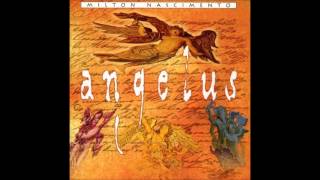 Milton Nascimento - Angelus - CD Completo (Full Album)