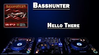 Hello There - Basshunter (HD)