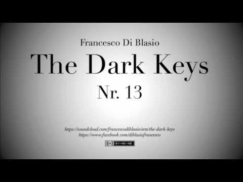 The Dark Keys Nr. 13 - Francesco Di Blasio